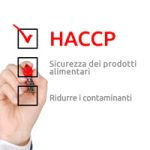 Evitare o ridurre i contaminanti grazie al Sistema HACCP